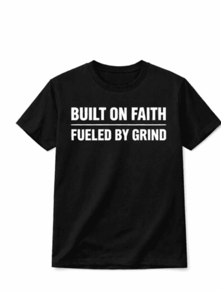 Built-Fueled t-shirt – Faith and Grind Basketball School motivational apparel